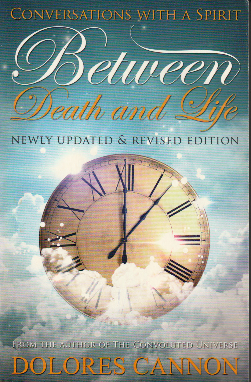 bk Dolores  Cannon Between Death And Life